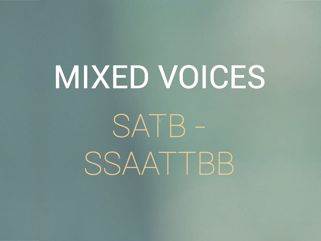 Mixed (SATB-SSAATTBB)