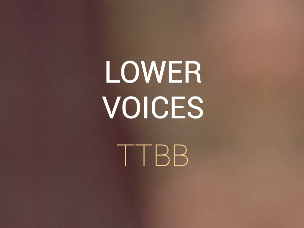 Lower voices (TTBB)