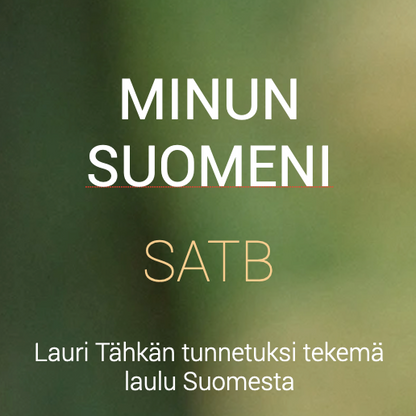 Minun Suomeni SATB