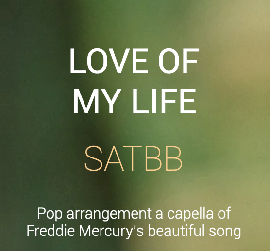 Love Of My Life SATBB