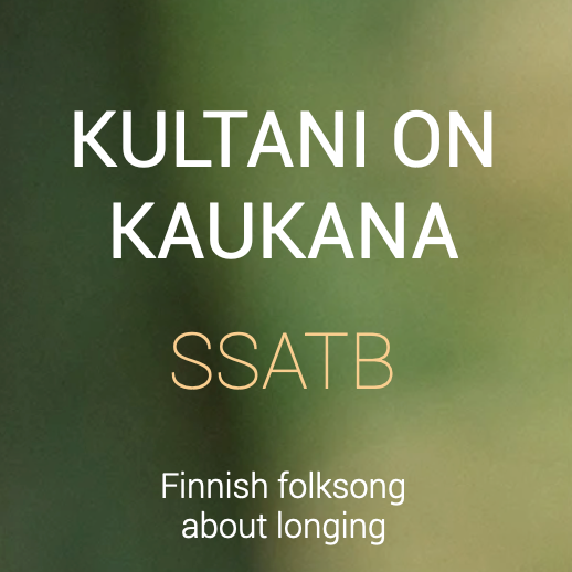 Kultani on kaukana SATB