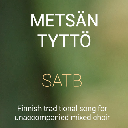 Metsän tyttö SATB