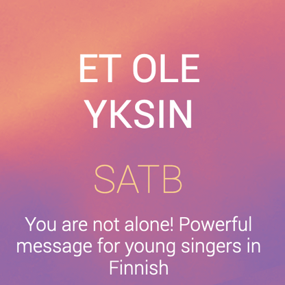 Et ole yksin SATB / S