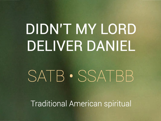 Didn't My Lord Deliver Daniel